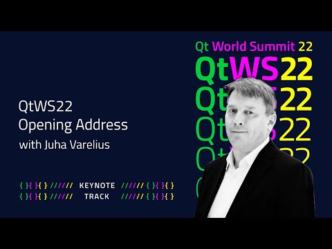 Qt World Summit 2022 Opening Address