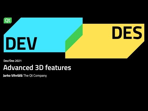 Advanced 3D features - Dev/Des 2021